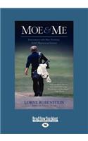 Moe & Me: Encounters with Moe Norman, Golf's Mysterious Genius (Large Print 16pt)