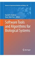 Software Tools and Algorithms for Biological Systems