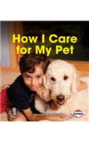 How I Care for My Pet