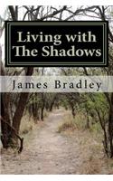 Living with The Shadows