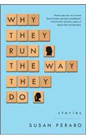 Why They Run the Way They Do