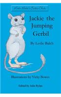 Jackie the Jumping Gerbil