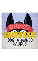 Super-ginormous-dog-a-mundo-saurus