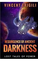 Lost Tales of Power Volume IV - Resurgence of Ancient Darkness