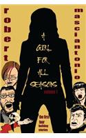 A Girl For All Seasons, Volume 1
