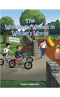 The Wonderful Wheels in William's World: (English)
