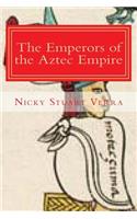 The Emperors of the Aztec Empire