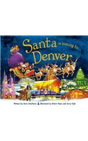 Santa Is Coming to Denver