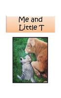 Me and Little T