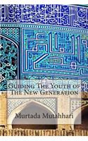 Guiding The Youth of The New Generation