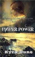 Higher Power (Prophecy of the Cataclysm Book One)