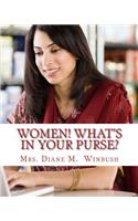 Women! What's In Your Purse?