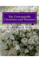 The Unstoppable Christian and Minister: Not Being Stopped By Our Opponents(English)