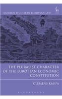 Pluralist Character of the European Economic Constitution