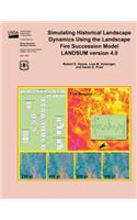 Simulating Historical Landscape Dynamics Using the Landscape Fire Succession Model LANDSUM version 4.0