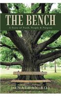 The Bench: A Story of Faith, People & Purpose