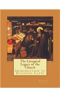 Liturgical Legacy of the Church