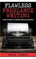 Flawless Freelance Writing