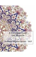A Commentary on Prayer