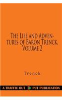 The Life and Adventures of Baron Trenck, Volume 2