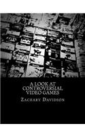 A Look At Controversial Video Games