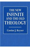 The New Infinite and the Old Theology
