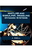 MATLAB and Simulink. Modeling Dynamic Systems