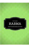 It's Called Karma And It's Pronounced Ha-Ha-Ha: Lined notebook/journal 7X10