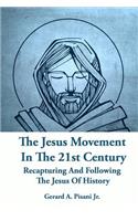 Jesus Movement In The 21st Century