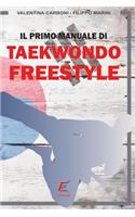 Il primo manuale di Taekwondo Freestyle