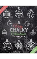 Very CHALKY Christmas Coloring Book: Ornaments and Baubles Chalkboard Coloring Book (Large Print Coloring Book) (Chalk-style)