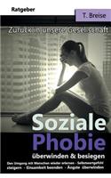 Soziale Phobie überwinden & besiegen