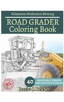 ROAD GRADER Coloring book for Adults Relaxation Meditation Blessing