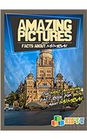 Amazing Pictures and Facts About Mumbai: The Most Amazing Fact Book for Kids About Mumbai (Kids U)