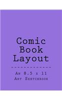 Comic Book Layout: An 8.5 x 11 Art Sketchbook