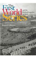 First World Series and the Baseball Fanatics of 1903