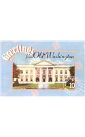 Greetings from Old Washington DC