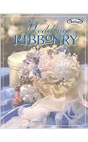 Wedding Ribbonry: Ribbon Creations and Decorating Inspirations for the Perfect Wedding