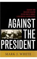 Against the President