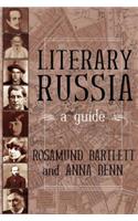 Literary Russia: A Guide