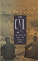 Civil War: The Second Year Told by Those Who Lived It (Loa #221): The Second Year Told by Those Who Lived It