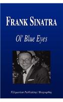 Frank Sinatra - Ol' Blue Eyes (Biography)