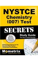 NYSTCE Chemistry (007) Test Secrets Study Guide: NYSTCE Exam Review for the New York State Teacher Certification Examinations