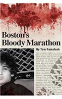 Boston's Bloody Marathon