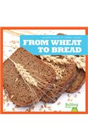 From Wheat to Bread