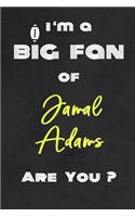 I'm a Big Fan of Jamal Adams Are You ? - Notebook for Notes, Thoughts, Ideas, Reminders, Lists to do, Planning(for Football Americain lovers, Rugby gifts)