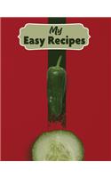 My Easy Recipes. Create Your Own Collected Recipe Book. Blank Recipe Book to Write in. Document all Your Special Recipes and Notes for Your Favorite.