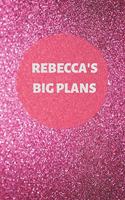 Rebecca's Big Plans - Notebook/Journal/Diary - Personalised Girl/Women's Gift - Birthday/Party Bag Filler - 100 lined pages (Dark pink glitter)