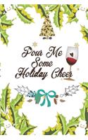 Pour Me Some Holiday Cheer
