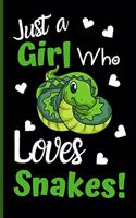 Just A Girl Who Loves Snakes